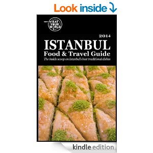 Istanbul Food and Travel Guide on Kindle, by Eat Your World